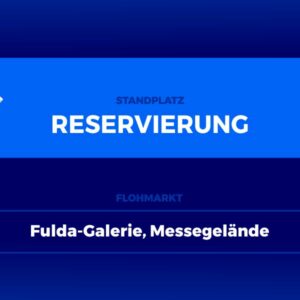 Anmeldung und Standplatzreservierung für Flohmarkt Fulda-Galerie, Messegelaende